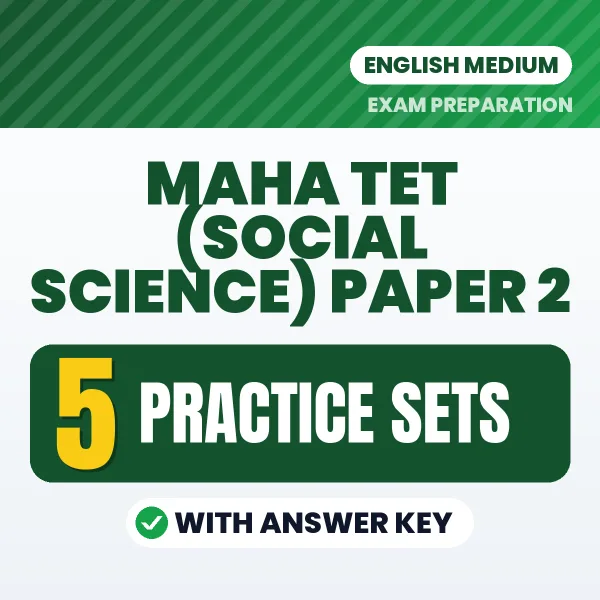 MAHA TET (Social Science) Paper 2 Practice Set PDF in English – 5 Full-Length Practice Sets with Answer Key