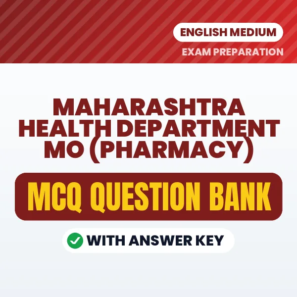 Prepare for Maharashtra Health Department MO (Pharmacy) Exam with Multiple Choice Questions & Answers PDF in English