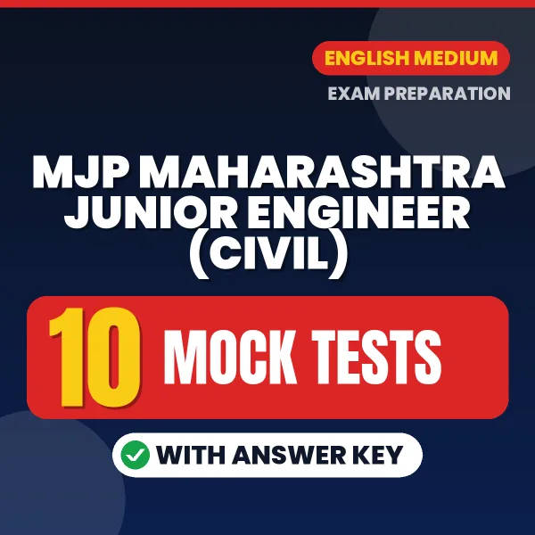 Test Your MJP Maharashtra Junior Engineer (Civil) Exam Preparation – 10 Mock Tests with Answer Key in PDF Format (English)
