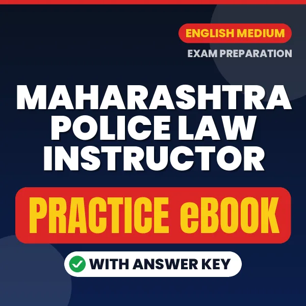 Maharashtra Police Law instructor Exam eBook PDF in English – Complete Practice Material for Smart Preparation