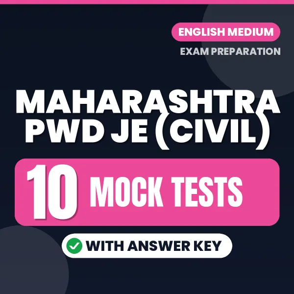 Maharashtra PWD JE (Civil) Mock Test PDF in English – 10 Full-Length Mock Tests with Answer Key