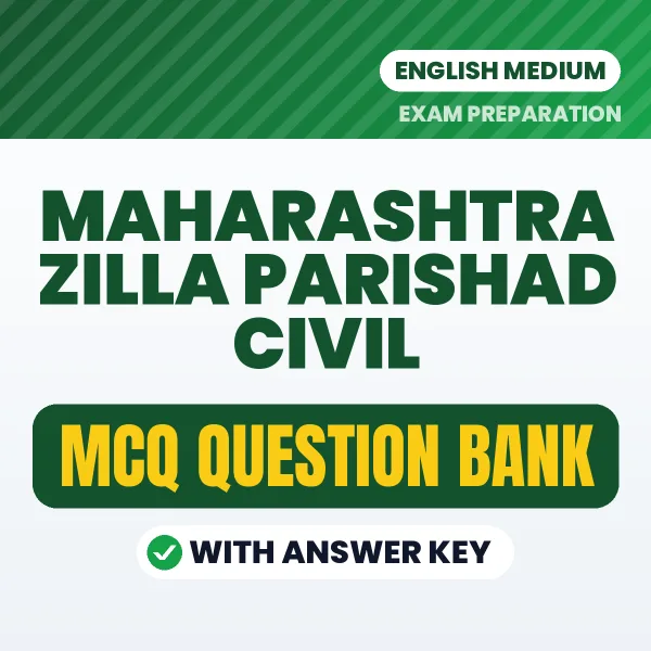 Maharashtra Zilla Parishad Civil Exam Objective Question Bank (English): MCQs with Answer Key Based on the Latest Syllabus
