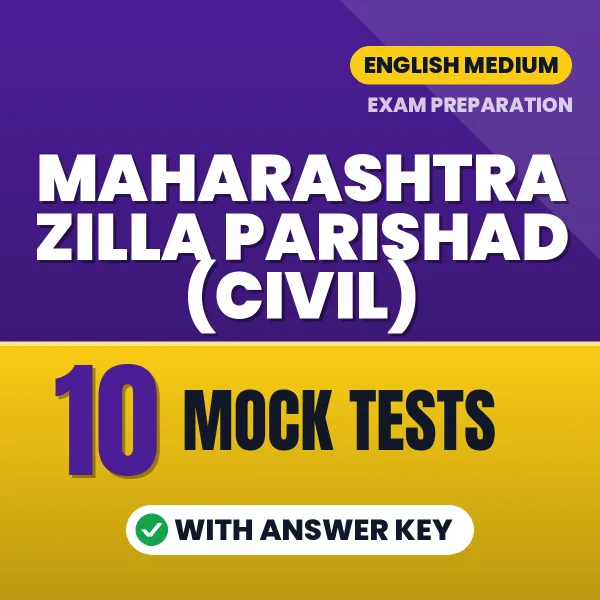 Download 10 Maharashtra Zilla Parishad (Civil) Mock Tests PDF (English) Based on the Latest Exam Pattern