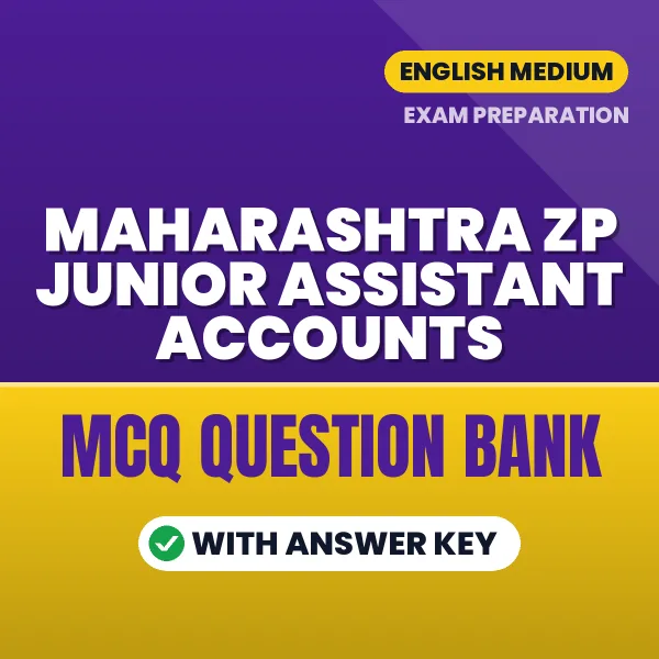 Best MCQ eBook for Maharashtra ZP Junior Assistant Accounts Exam in English | Selected Questions with Answer Key