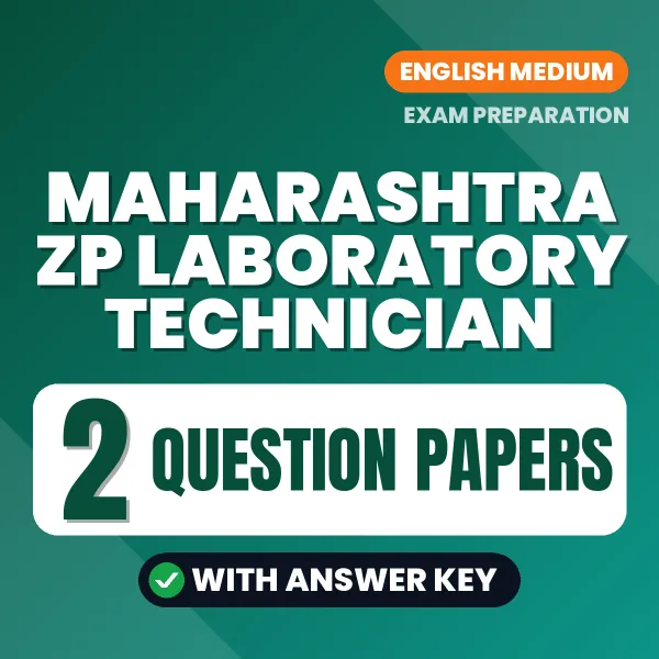 Test Your Maharashtra ZP Laboratory Technician Exam Preparation – 2 Question Papers with Answer Key in PDF Format (English)