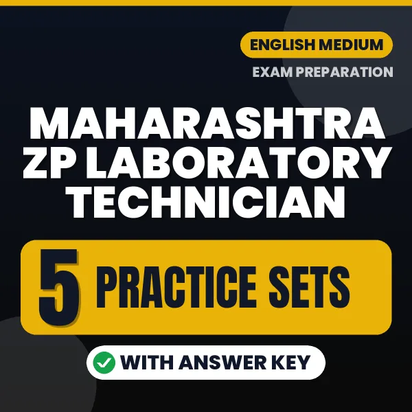 Test Your Maharashtra ZP Laboratory Technician Exam Preparation – 5 Practice Sets with Answer Key in PDF Format (English)