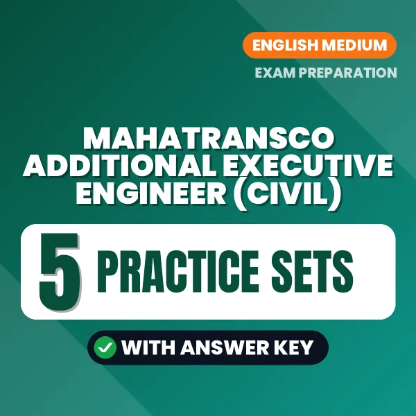 Download 5 MAHATRANSCO Additional Executive Engineer (Civil) Practice Sets PDF (English) Based on the Latest Exam Pattern