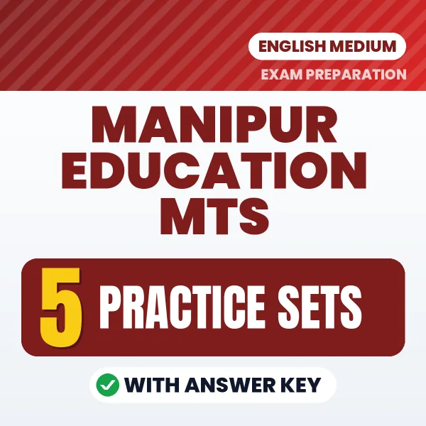 Latest Pattern Manipur Education MTS Practice Set eBook in English – 5 Practice Sets with Answer Key for Self-Assessment