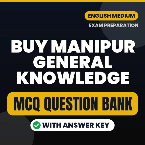 Buy Manipur General Knowledge Exam Objective Type Questions eBook in English – Latest Pattern MCQ Collection