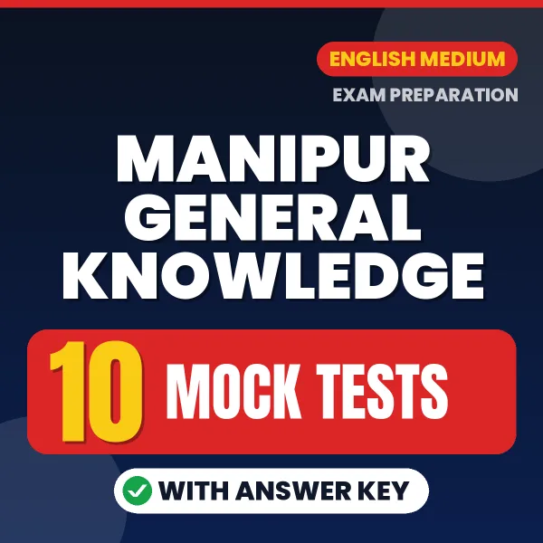 Test Your Manipur General Knowledge Exam Preparation – 10 Mock Tests with Answer Key in PDF Format (English)