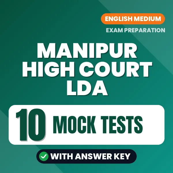 Test Your Manipur High Court LDA Exam Preparation – 10 Mock Tests with Answer Key in PDF Format (English)
