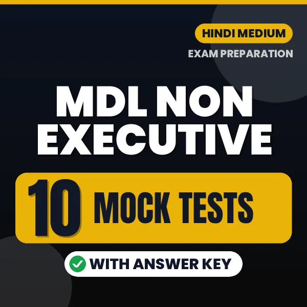 Boost Your MDL Non Executive Exam Score with 10 Mock Tests with Answer Key in Hindi – PDF eBook