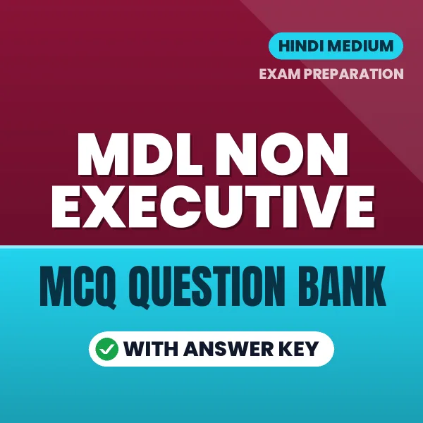 Best MCQ eBook for MDL Non Executive Exam in Hindi | Selected Questions with Answer Key
