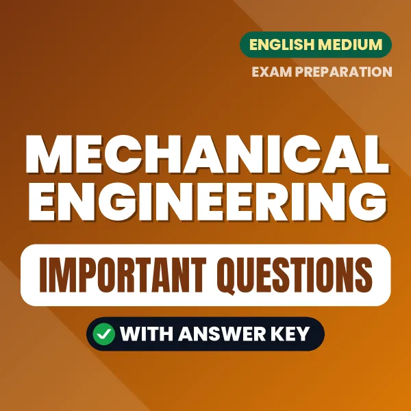 Mechanical Engineering Exam Guide PDF in English – Important Questions for Quick Revision