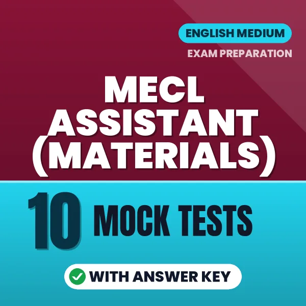 MECL Assistant (Materials) Exam Mock Test Series (English): 10 Exam-Like Mock Tests with Answers
