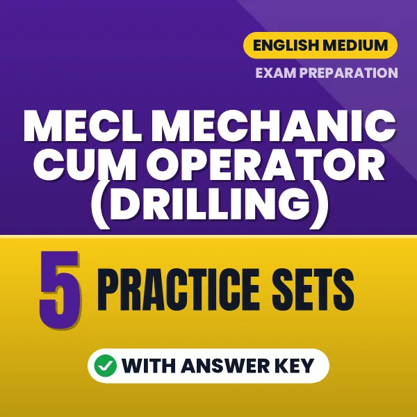 5 Practice Sets for MECL Mechanic cum Operator (Drilling) Exam in English | Practice eBook with Answer Key – Instant PDF Download