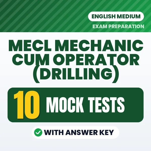 10 Mock Tests for MECL Mechanic cum Operator (Drilling) Exam in English | Practice eBook with Answer Key – Instant PDF Download