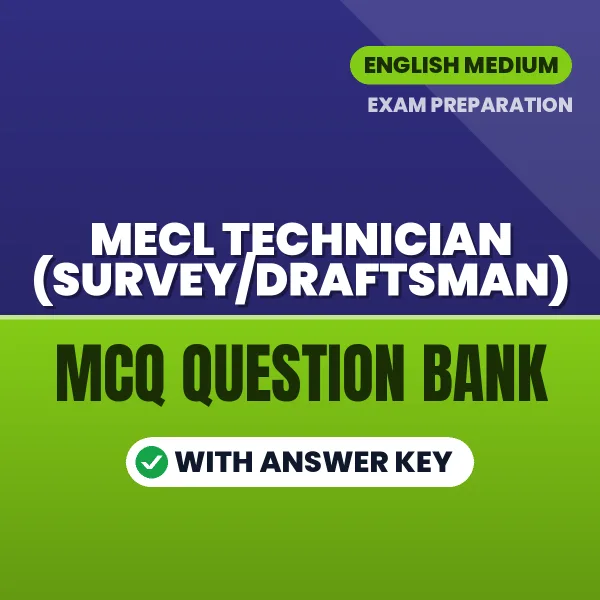 Download MECL Technician (Survey/Draftsman) Exam MCQ PDF in English – Important Objective Questions with Answers