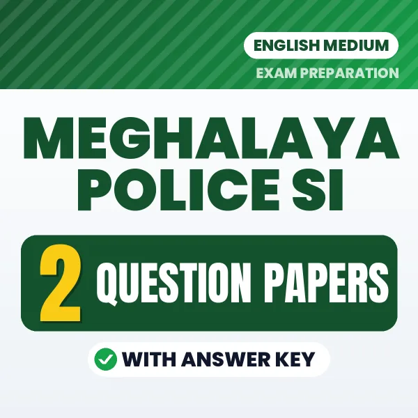Boost Your Meghalaya Police SI Exam Score with 2 Question Papers with Answer Key in English – PDF eBook