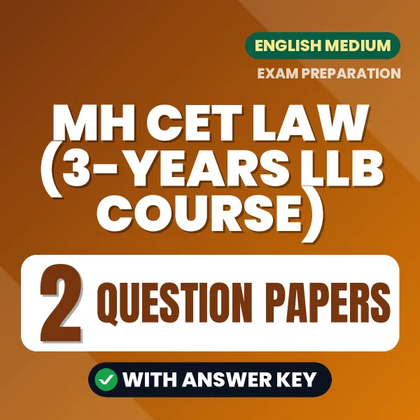 Test Your MH CET LAW (3-YEARS LLB COURSE) Exam Preparation – 2 Question Papers with Answer Key in PDF Format (English)