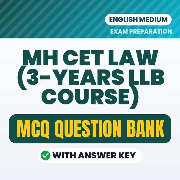 MH CET Law (3-years LLB Course) Important MCQs with Answers (English) – Digital Question Bank for Exam Preparation