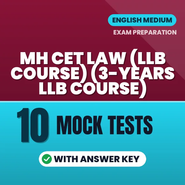 Download 10 MH CET Law (LLB Course) (3-years LLB Course) Mock Tests PDF (English) Based on the Latest Exam Pattern