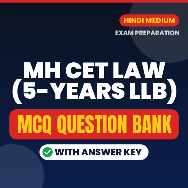 Best MCQ eBook for MH CET Law (5-years LLB) Exam in Hindi | Selected Questions with Answer Key