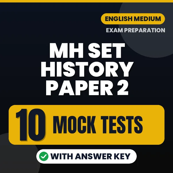 Test Your MH SET History Paper 2 Exam Preparation – 10 Mock Tests with Answer Key in PDF Format (English)