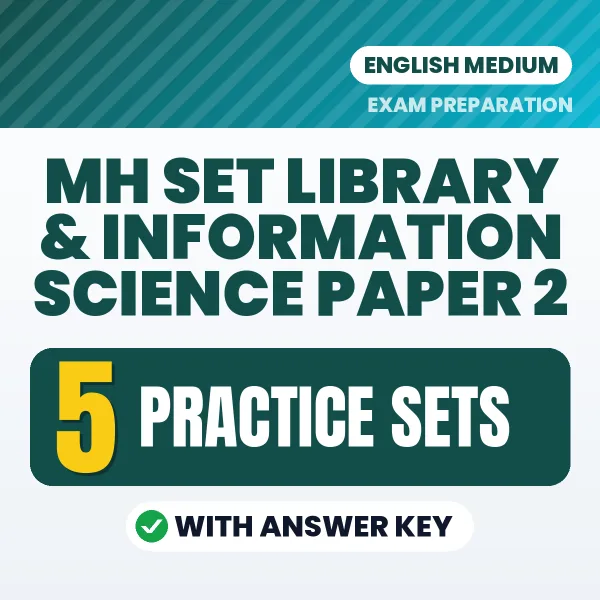 Practice for MH SET Library & Information Science Paper 2 Exam at Home – 5 Practice Sets PDF in English with Answers