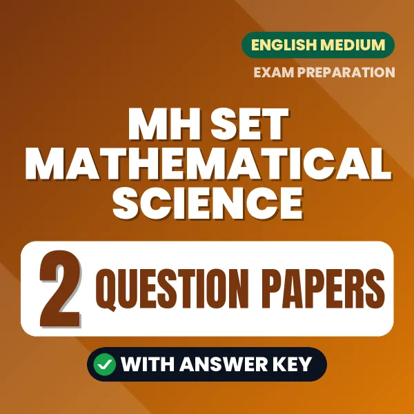 Test Your MH SET Mathematical Science Exam Preparation – 2 Question Papers with Answer Key in PDF Format (English)