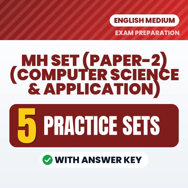 Download 5 MH SET (Paper-2) (Computer Science & Application) Practice Sets PDF (English) Based on the Latest Exam Pattern